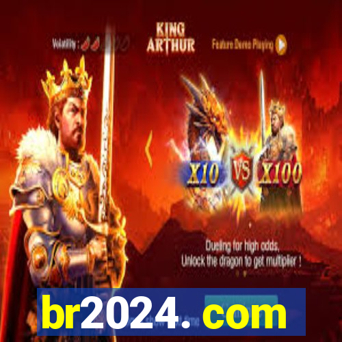 br2024. com